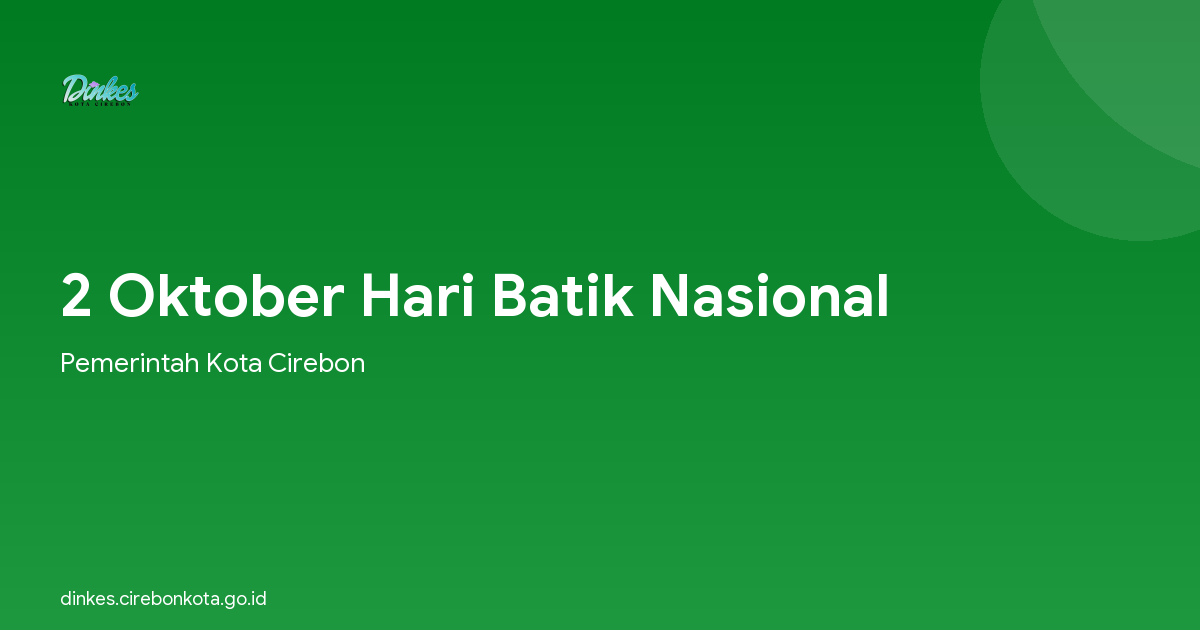 2 Oktober Hari Batik Nasional