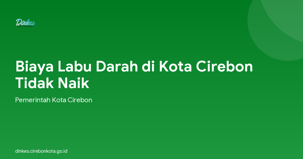 Biaya Labu Darah di Kota Cirebon Tidak Naik