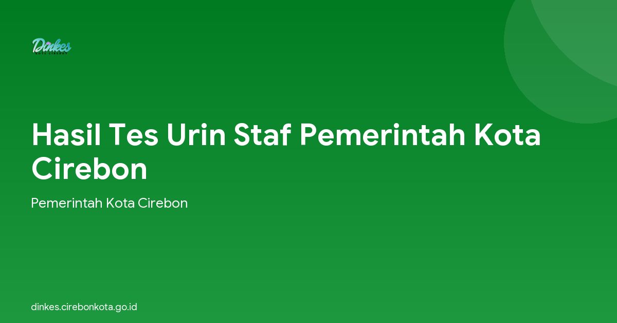 Hasil Tes Urin Staf Pemerintah Kota Cirebon