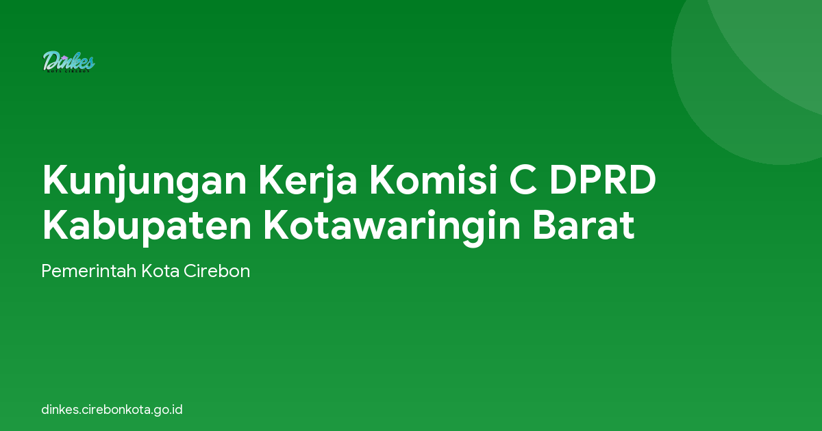 Kunjungan Kerja Komisi C DPRD Kabupaten Kotawaringin Barat