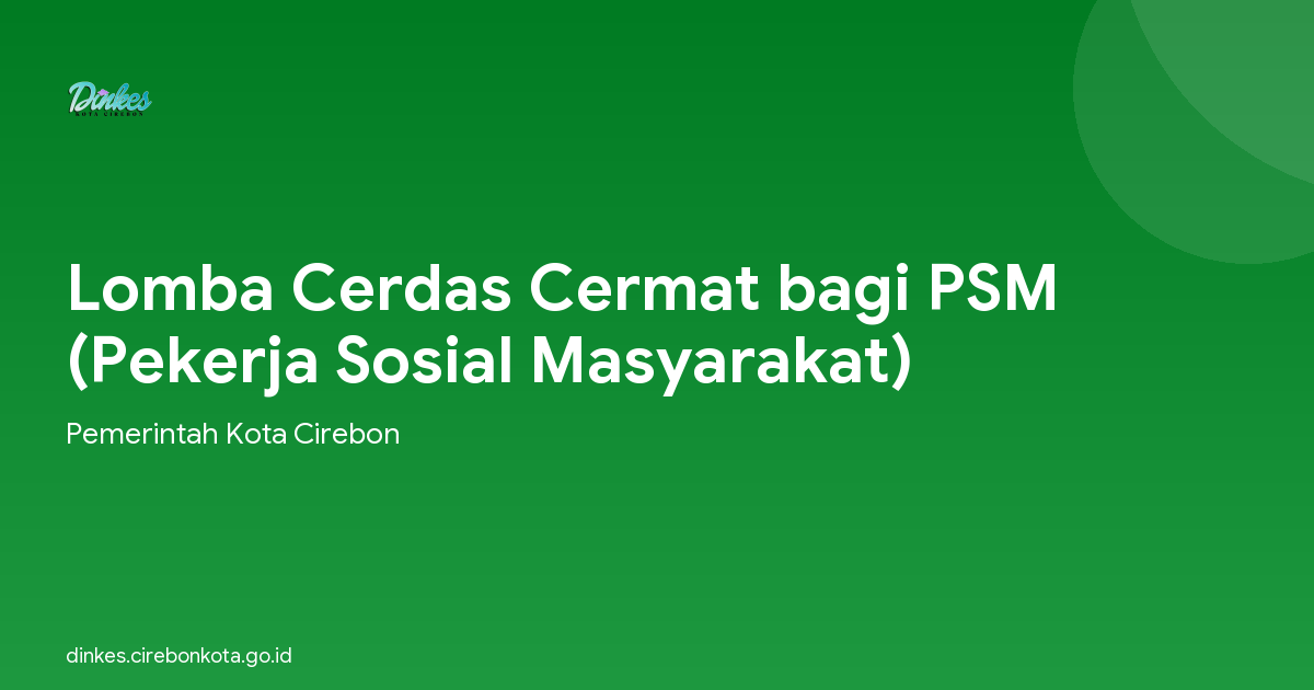 Lomba Cerdas Cermat bagi PSM (Pekerja Sosial Masyarakat)