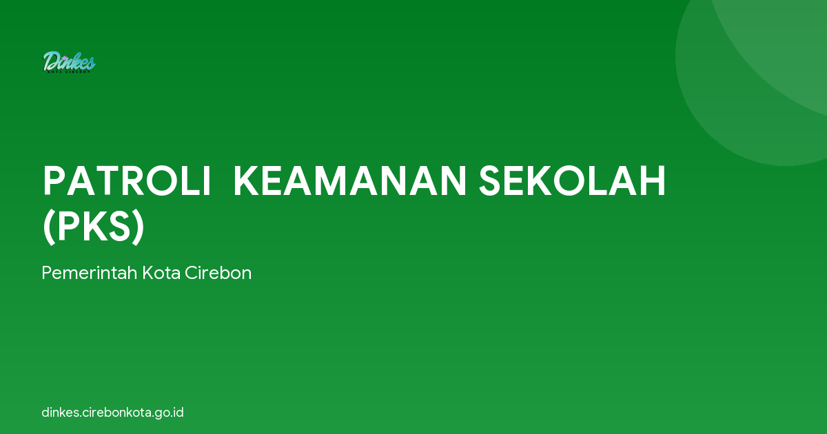 PATROLI  KEAMANAN SEKOLAH (PKS)