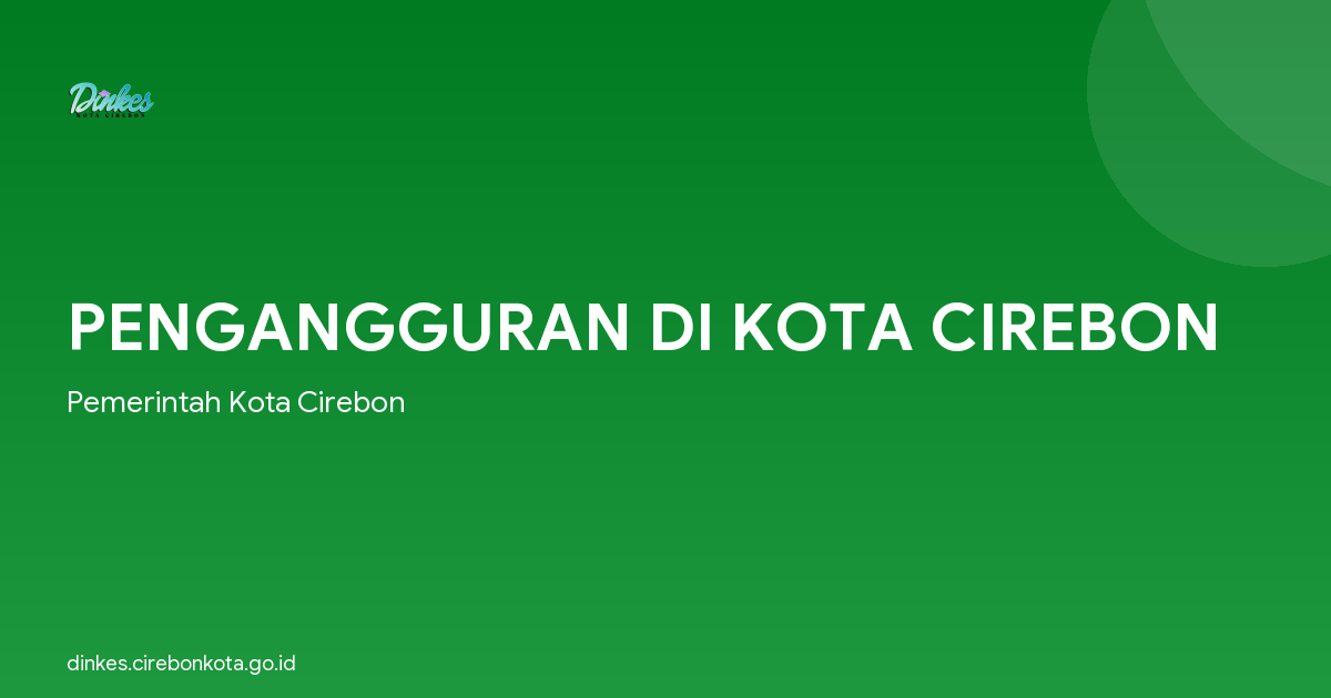 PENGANGGURAN DI KOTA CIREBON