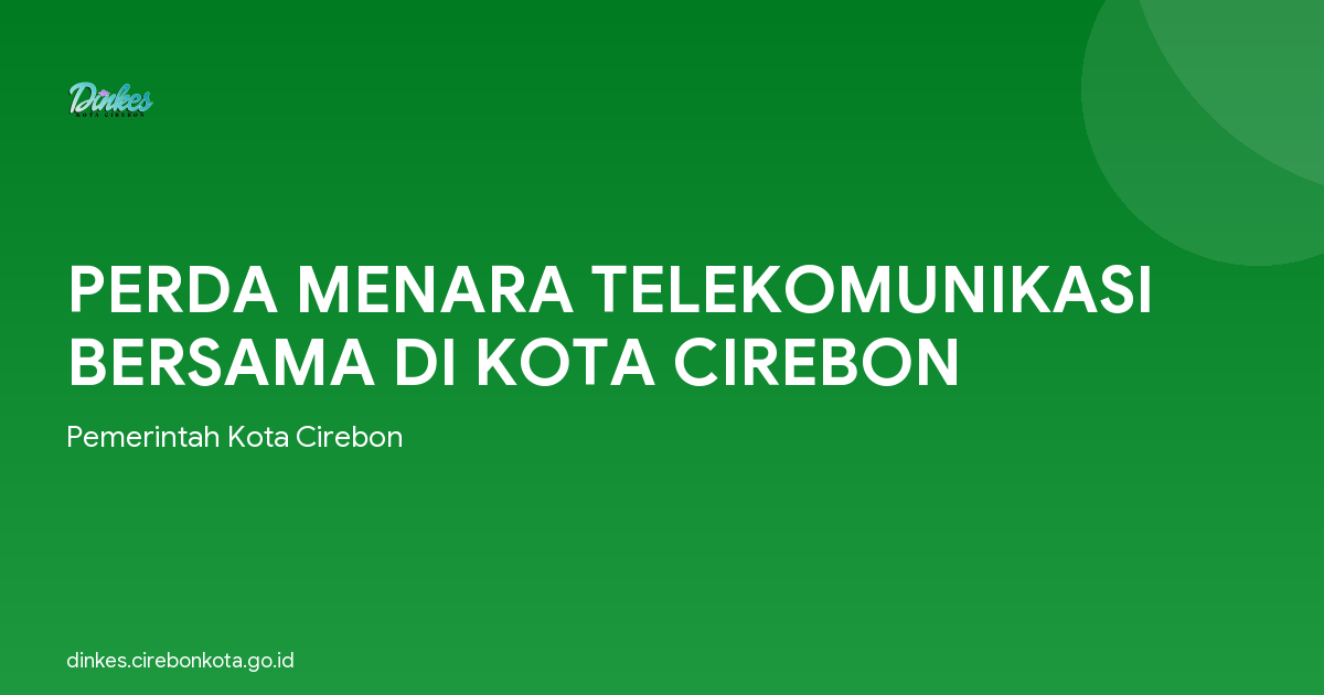PERDA MENARA TELEKOMUNIKASI BERSAMA DI KOTA CIREBON