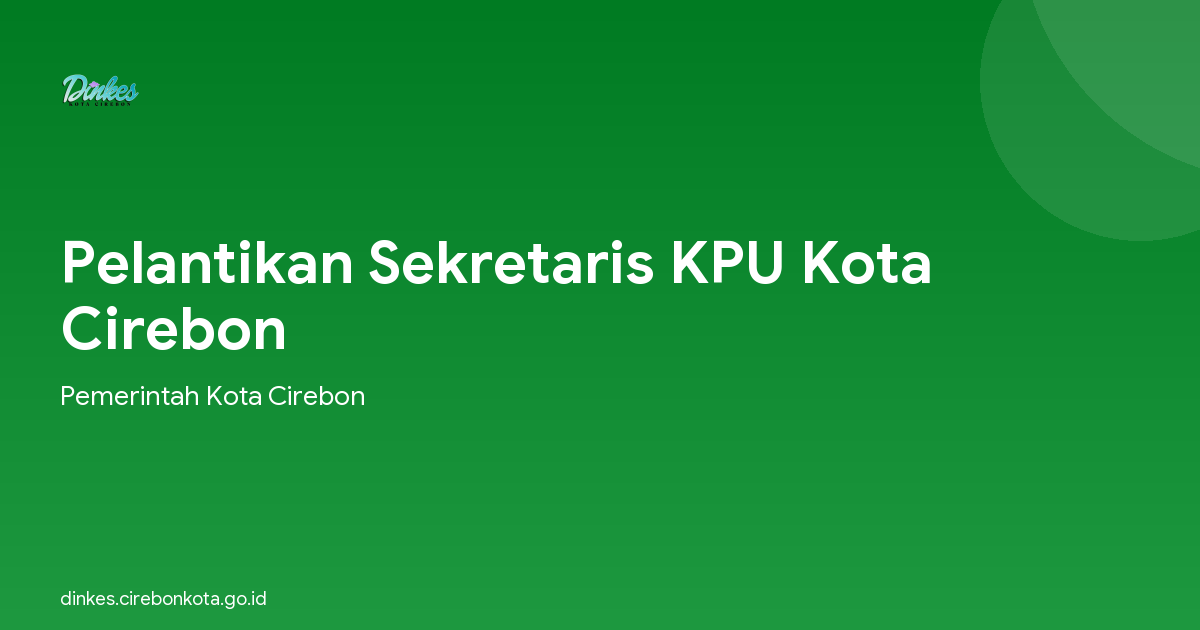 Pelantikan Sekretaris KPU Kota Cirebon