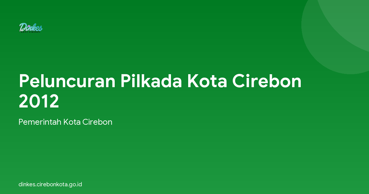Peluncuran Pilkada Kota Cirebon 2012