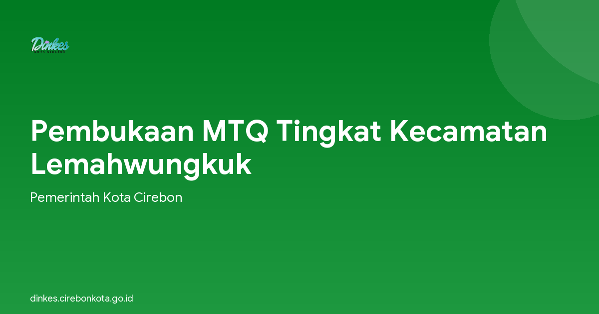 Pembukaan MTQ Tingkat Kecamatan Lemahwungkuk