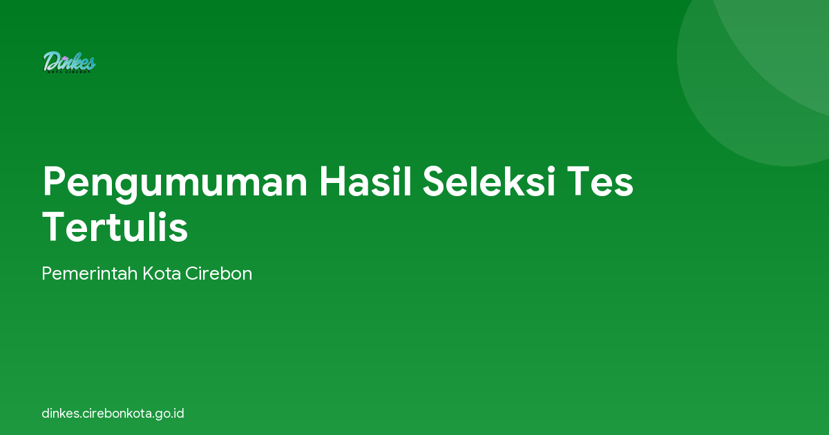 Pengumuman Hasil Seleksi Tes Tertulis
