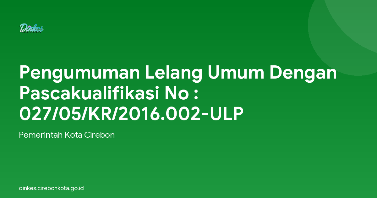 Pengumuman Lelang Umum Dengan Pascakualifikasi No : 027/05/KR/2016.002-ULP