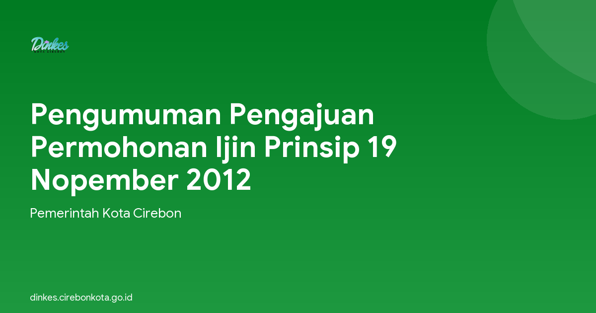 Pengumuman Pengajuan Permohonan Ijin Prinsip 19 Nopember 2012