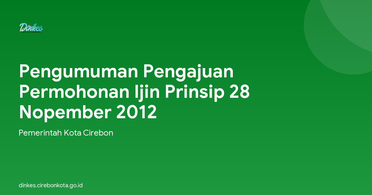 Pengumuman Pengajuan Permohonan Ijin Prinsip 28 Nopember 2012