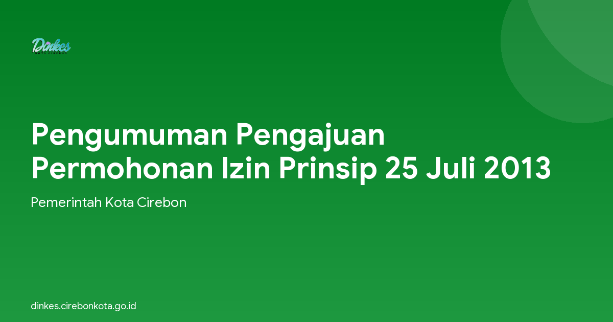 Pengumuman Pengajuan Permohonan Izin Prinsip 25 Juli 2013