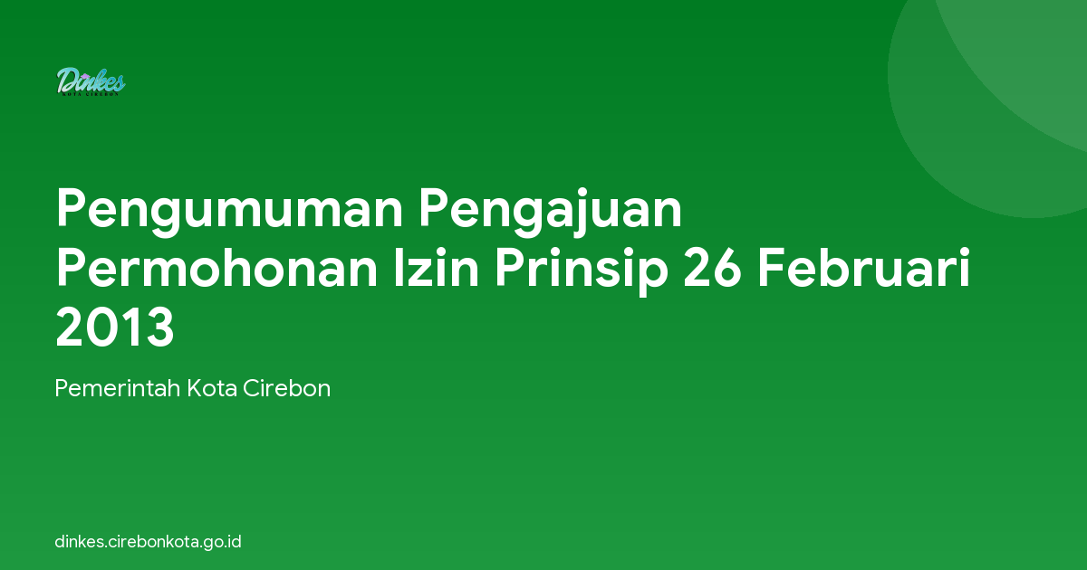 Pengumuman Pengajuan Permohonan Izin Prinsip 26 Februari 2013