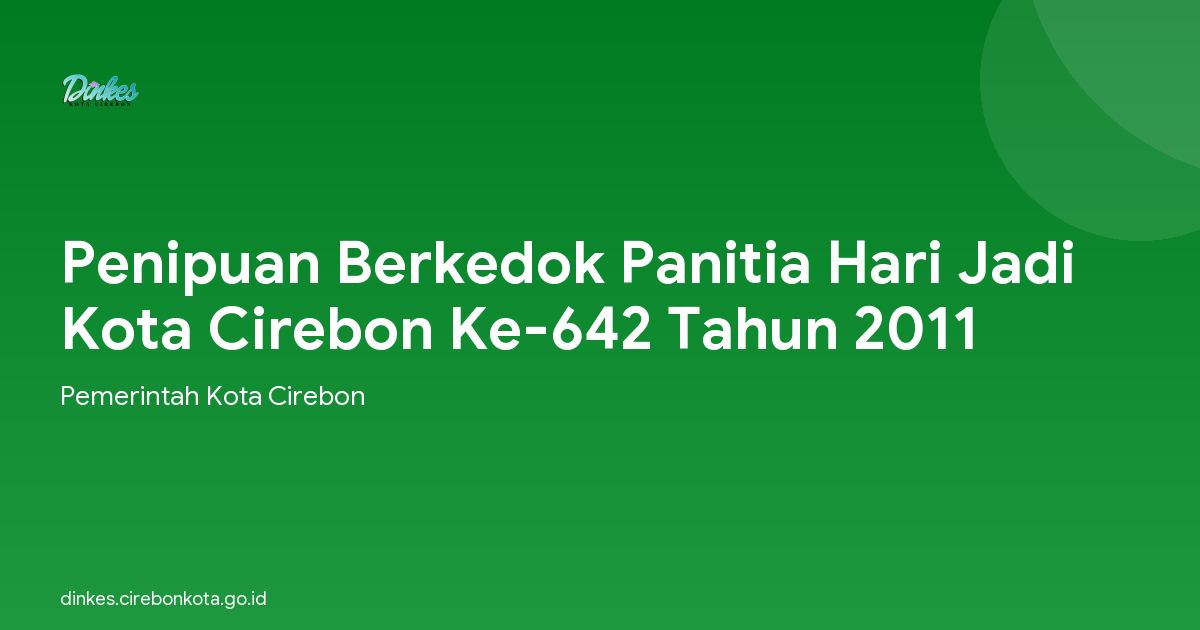 Penipuan Berkedok Panitia Hari Jadi Kota Cirebon Ke-642 Tahun 2011