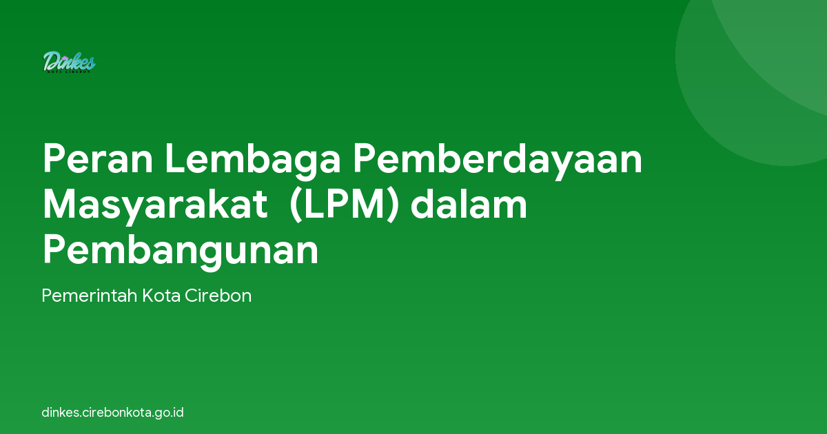 Peran Lembaga Pemberdayaan Masyarakat  (LPM) dalam  Pembangunan