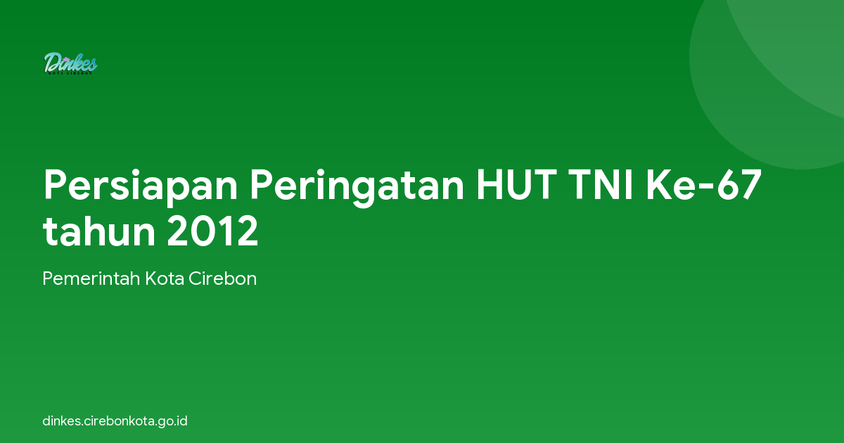 Persiapan Peringatan HUT TNI Ke-67 tahun 2012