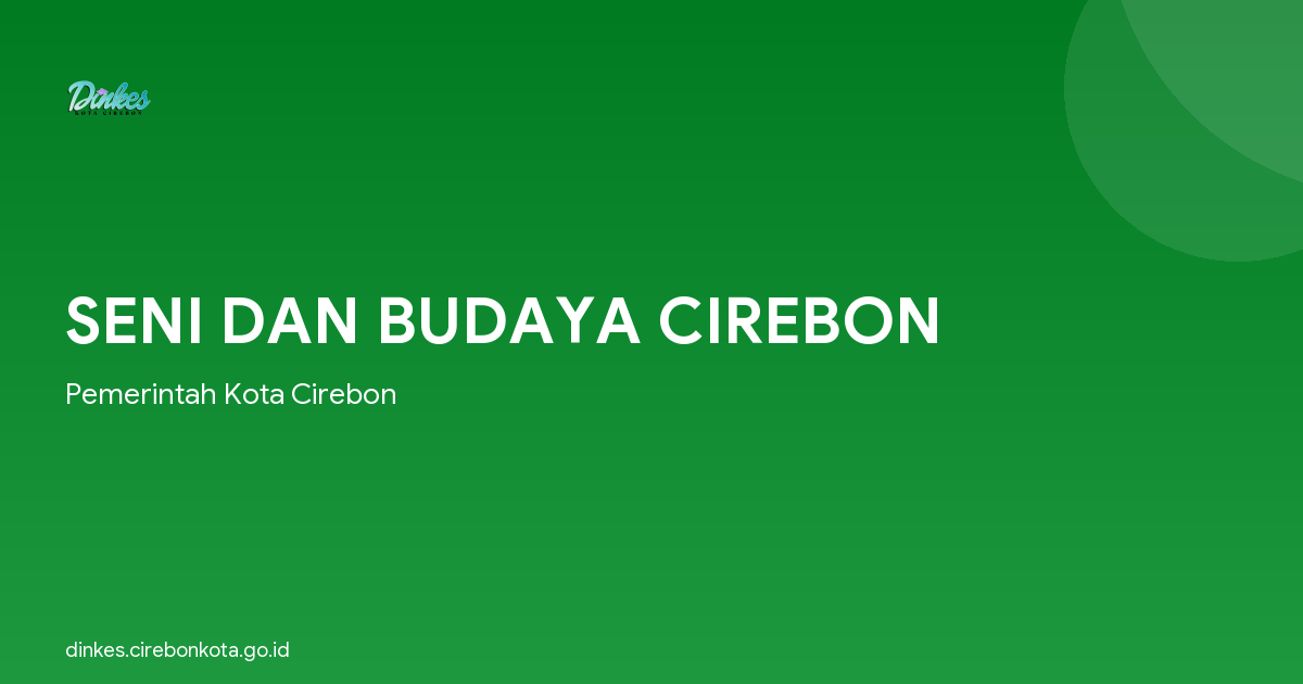 SENI DAN BUDAYA CIREBON