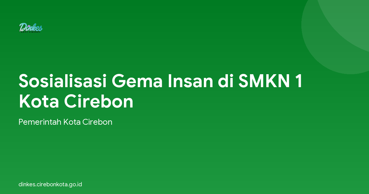Sosialisasi Gema Insan di SMKN 1 Kota Cirebon