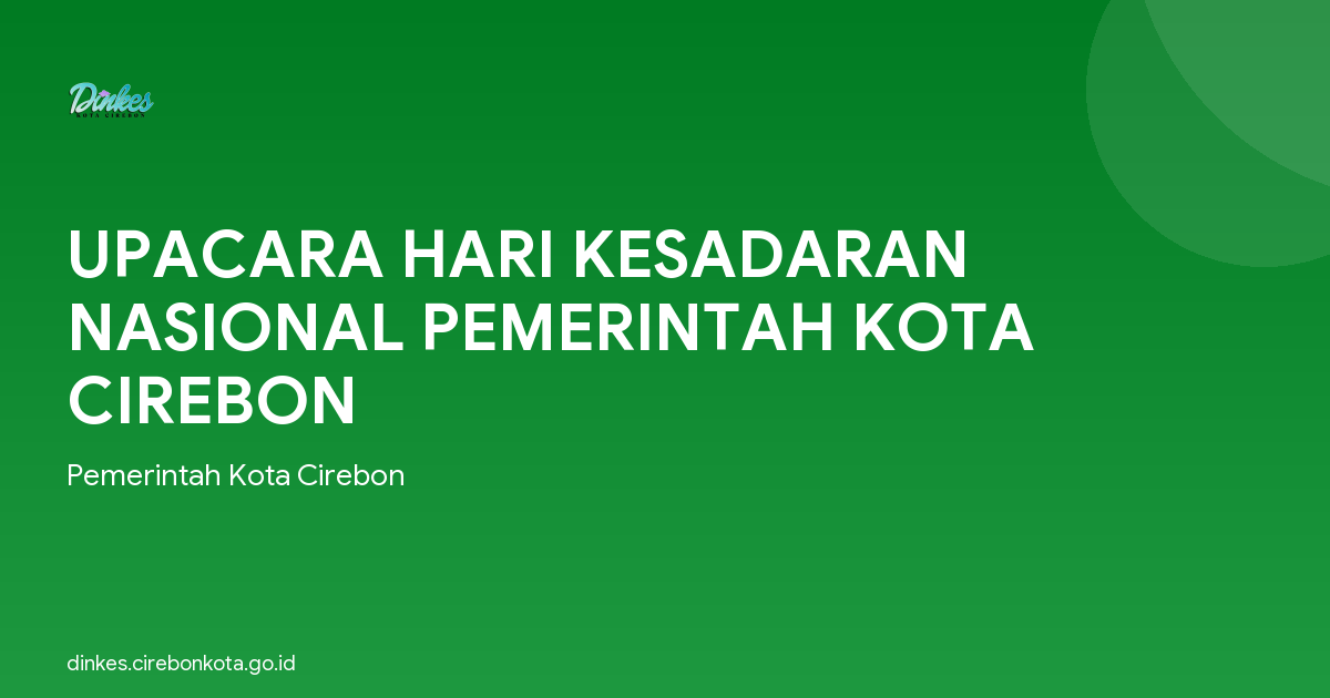 UPACARA HARI KESADARAN NASIONAL PEMERINTAH KOTA CIREBON