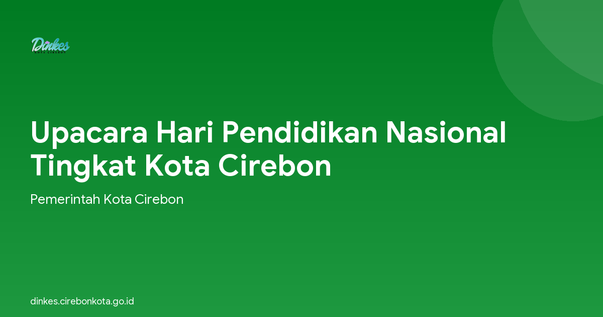 Upacara Hari Pendidikan Nasional  Tingkat Kota Cirebon