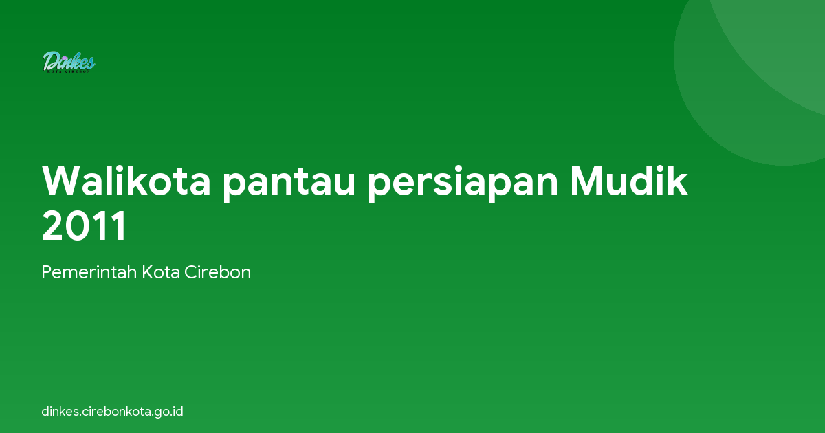 Walikota pantau persiapan Mudik 2011
